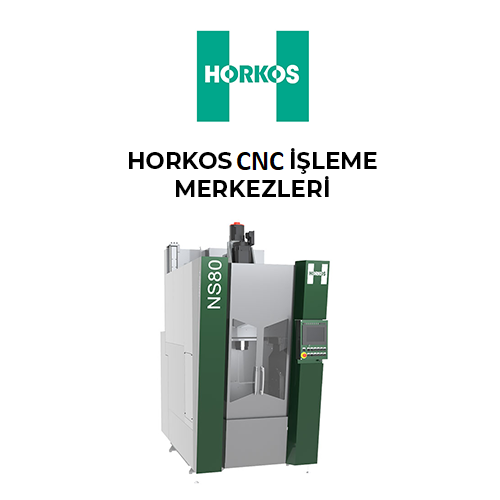 Horkos CNC  İşleme Merkezleri