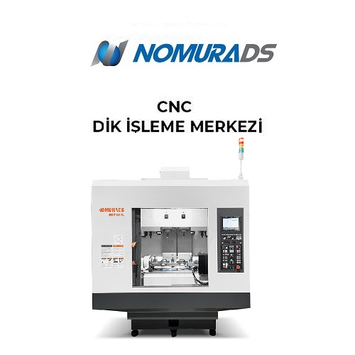 Nomura CNC Dik İşleme Merkezi
